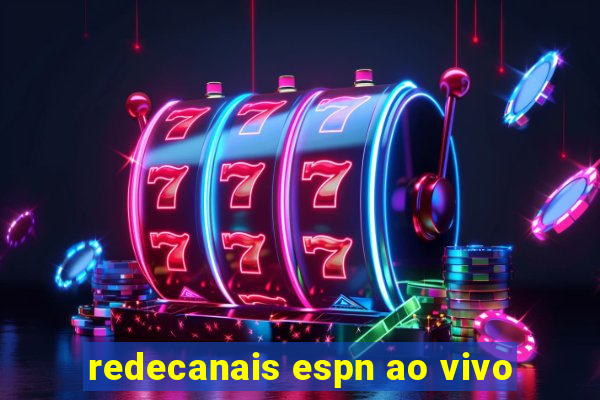 redecanais espn ao vivo